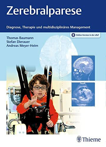 Zerebralparese: Diagnose, Therapie und multidisziplinäres Management