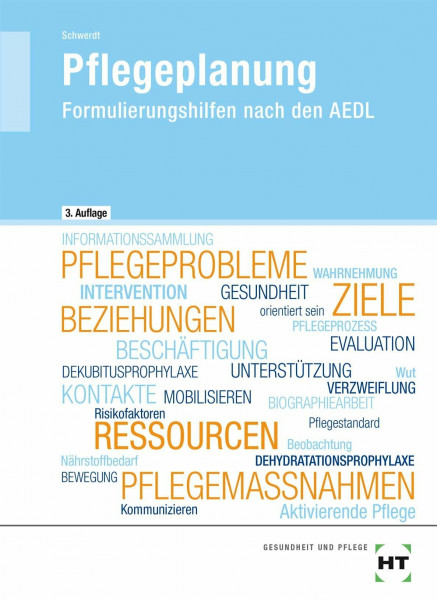 Pflegeplanung: Formulierungshilfen nach den AEDL