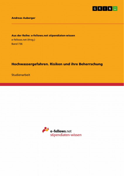 Hochwassergefahren. Risiken und ihre Beherrschung