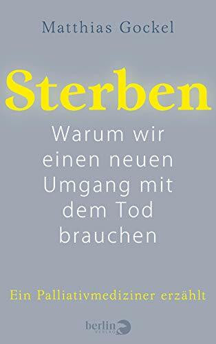 Sterben: Warum wir einen neuen Umgang mit dem Tod brauchen | Ein Palliativmediziner erzählt