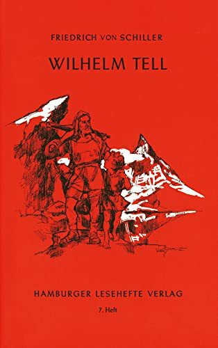 Wilhelm Tell: Ein Schauspiel (Hamburger Lesehefte)