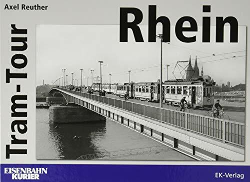 Tram-Tour Rhein Tram-Tour Rhein