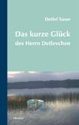 Das kurze Glück des Herrn Detlevchen