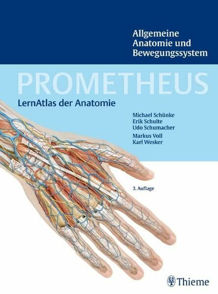 PROMETHEUS LernAtlas der Anatomie: Allgemeine Anatomie und Bewegungssystem