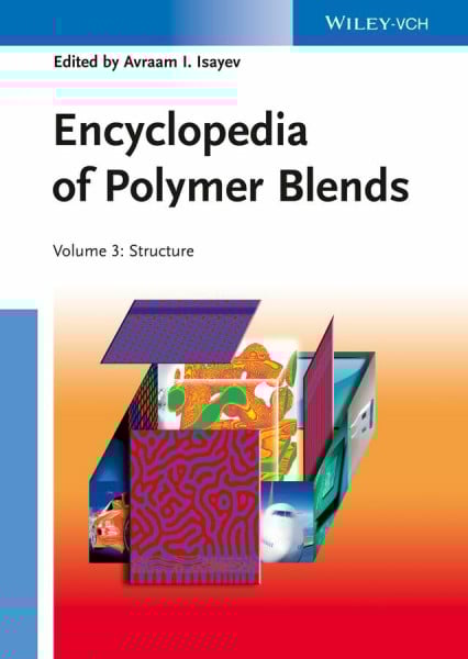Encyclopedia of Polymer Blends.Vol.3: Structure