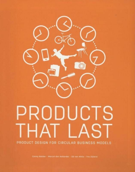Products that last: product design for circular business models