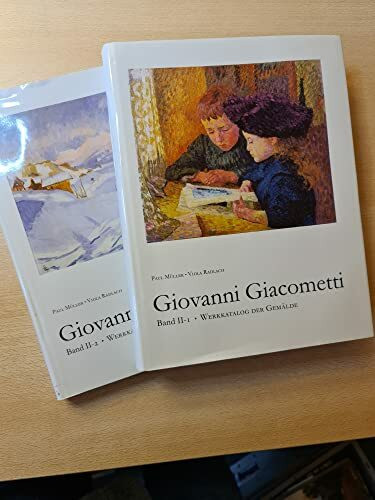 Giovanni Giacometti (1868-1933): Werkkatalog der Gemälde