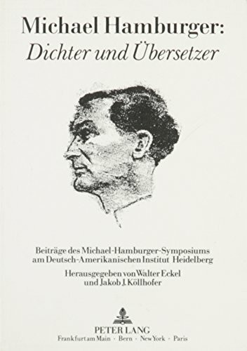 Michael Hamburger: Dichter und Übersetzer