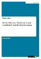 Herbert Marcuse, "Triebstruktur und Gesellschaft" und die 68er Bewegung