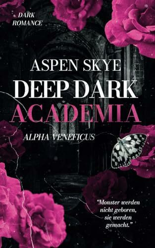 Deep Dark Academia: Alpha Veneficus (Dark Romance, Reverse Harem)