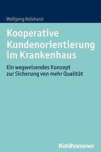 Kooperative Kundenorientierung im Krankenhaus