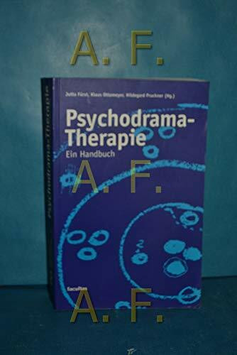Psychodrama-Therapie: Ein Handbuch
