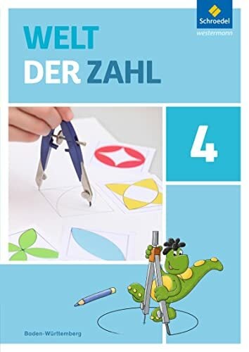 Welt der Zahl - Ausgabe 2016 für Baden-Württemberg: Schülerband 4 Welt der Zahl - Ausgabe 2016 für Baden-Württemberg: Schülerband 4