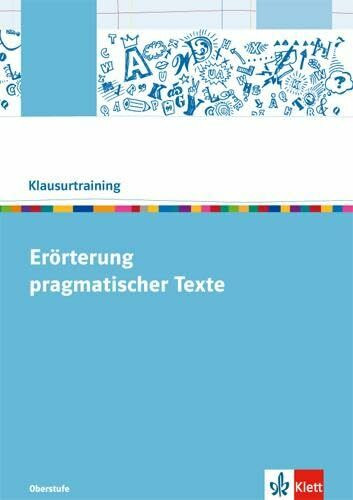 Klett Erörterung Pragmatischer Texte, Arbeitsheft Klasse 10-13 (Klausurtraining Deutsch)