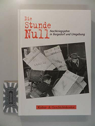 Die Stunde Null - Nachkriegsjahre in Bergedorf und Umgebung