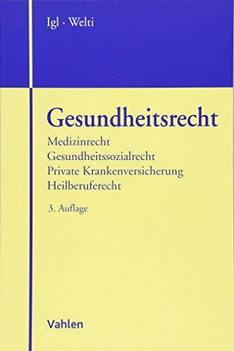 Gesundheitsrecht: Eine systematische Einführung