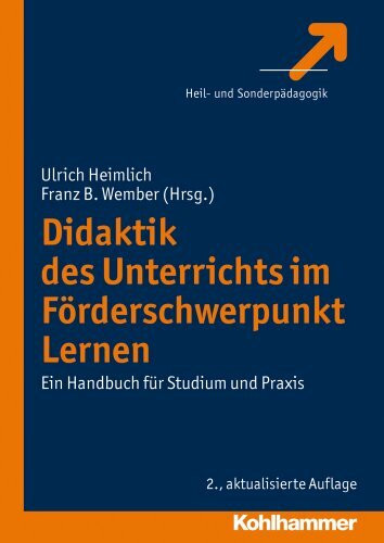 Didaktik des Unterrichts im Förderschwerpunkt Lernen: Ein Handbuch für Studium und Praxis