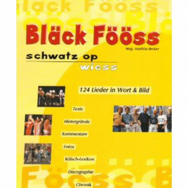 Bläck Fööss. Schwatz op Wiess