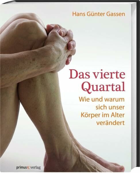 Das vierte Quartal: Wie und warum sich unser Körper im Alter verändert