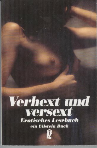 Verhext und versext. Erotisches Lesebuch.