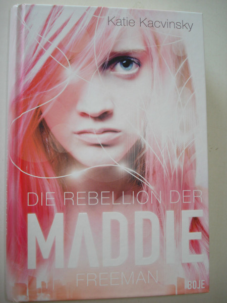Die Rebellion der Maddie Freeman
