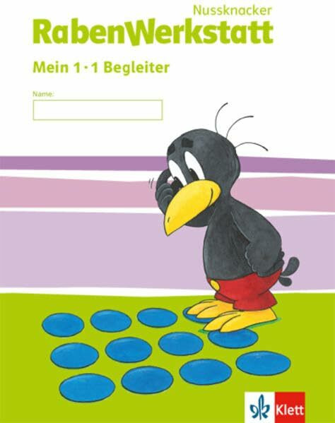 Nussknacker RabenWerkstatt 2-3: Mein 1x1 Begleiter Klasse 2/3 (Nussknacker RabenWerkstatt. Ausgabe ab 2015)