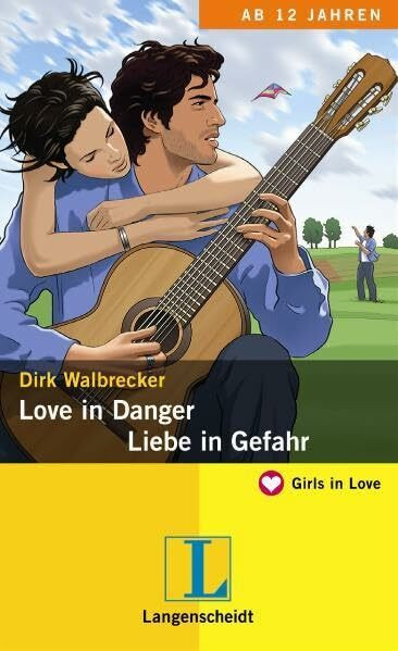 Love in Danger - Liebe in Gefahr: Ein deutsch-englischer Liebesroman (Girls in Love)