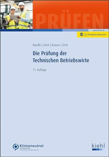 Die Prüfung der Technischen Betriebswirte (Prüfungsbücher für Betriebswirte und Meister)