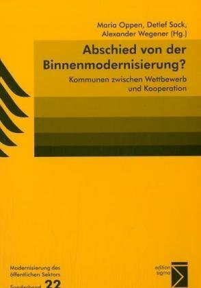 Abschied von der Binnenmodernisierung?: Kommunen zwischen Wettbewerb und Kooperation