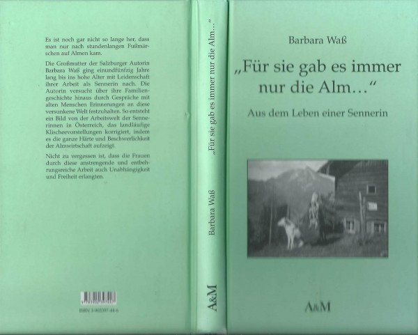 Für sie gab es immer nur die Alm: Aus dem Leben einer Sennerin (Damit es nicht verlorengeht...)