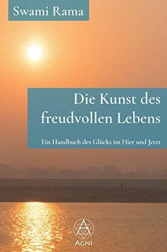 Die Kunst des freudvollen Lebens