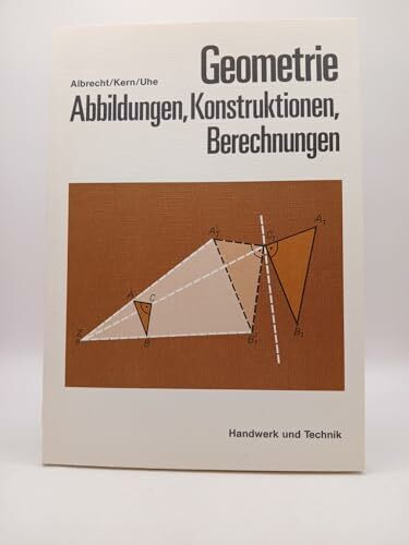 Geometrie. Abbildungen, Konstruktionen, Berechnungen