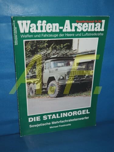 Die Stalinorgel: Sowjetische Mehrfachraketenwerfer