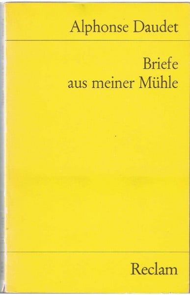 Briefe aus meiner Mühle (Reclams Universal-Bibliothek)