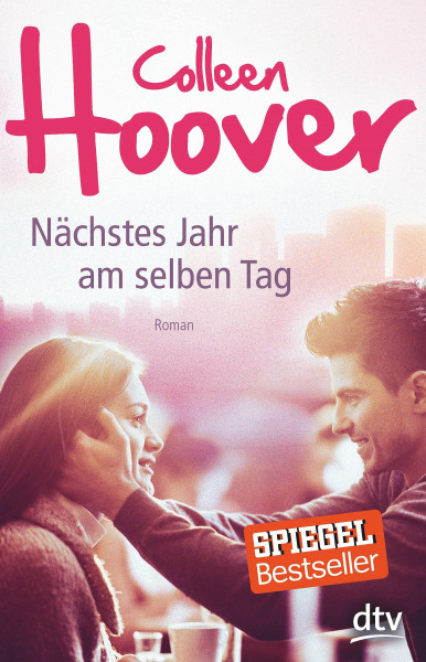 Nächstes Jahr am selben Tag: Roman – Die deutsche Ausgabe des Bestsellers ›November 9‹