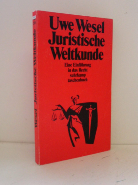 Juristische Weltkunde: Eine Einführung in das Recht (Suhrkamp Taschenbücher)