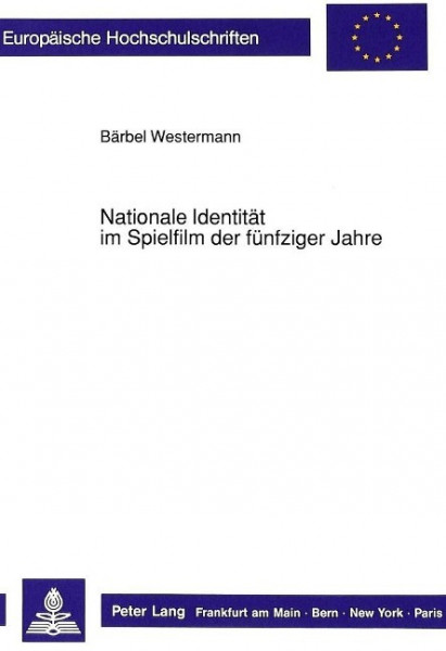 Nationale Identität im Spielfilm der fünfziger Jahre