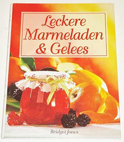 Leckere Marmeladen und Gelees. Sebstgemachte Köstlichkeiten