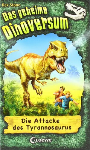 Das geheime Dinoversum (Band 1) - Die Attacke des Tyrannosaurus: Kinderbuch über Dinosaurier für Jungen und Mädchen ab 7 Jahre