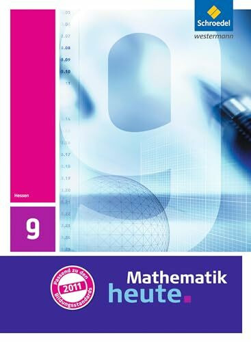 Mathematik heute - Ausgabe 2011 für Hessen: Schülerband 9