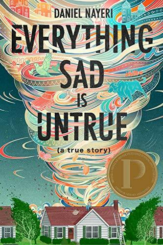 Everything Sad Is Untrue: A True Story