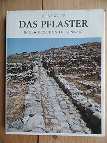 Das Pflaster in Geschichte und Gegenwart
