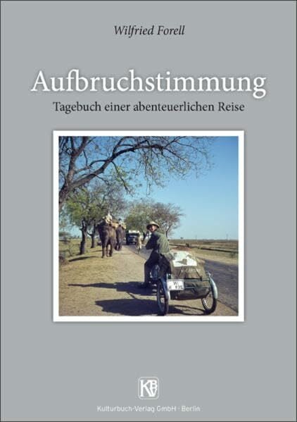 Aufbruchstimmung: Tagebuch einer abenteuerlichen Reise Aufbruchstimmung: Tagebuch einer abenteuerlichen Reise