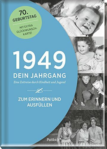 1949 - Dein Jahrgang: Eine Zeitreise durch Kindheit und Jugend zum Erinnern und Ausfüllen - 70. Geburtstag (Geschenke-Kosmos Jahrgangsbücher zum Geburtstag, Jubiläum oder einfach nur so)