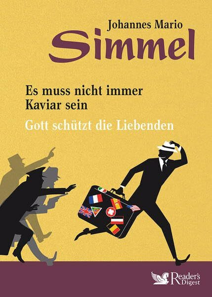 Johannes Mario Simmel: Es muss nicht immer Kaviar sein, Gott schützt die Liebenden