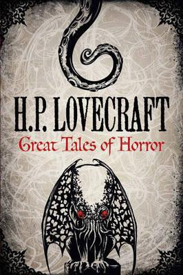 H. P. Lovecraft: Great Tales of Horror