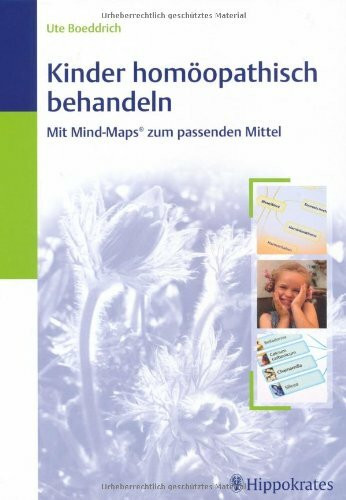 Kinder homöopathisch behandeln: Mit Mind-Maps zum passenden Mittel