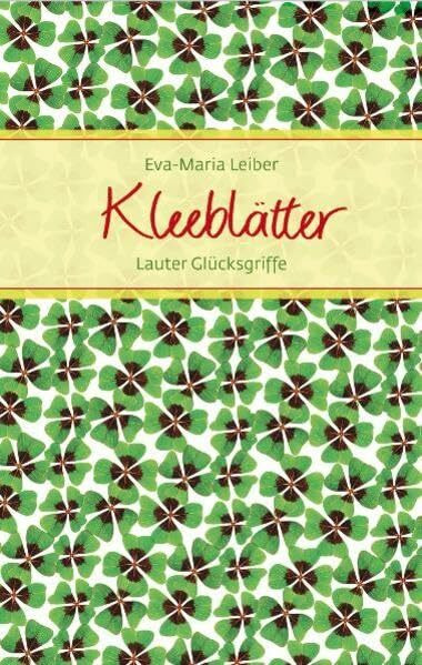 Kleeblätter: Lauter Glücksgriffe (Eschbacher Präsente)