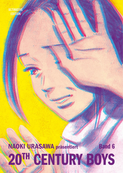 20th Century Boys: Ultimative Edition 06: Freundschaft, Geheimnisse und das Ende der Welt! Das Mystery-Meisterwerk von Naoki Urasawa: Bd. 6