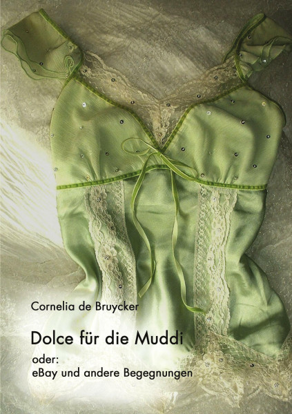 Dolce für die Muddi: oder: eBay und andere Begegnungen